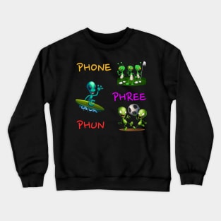 Phone Phree Phun TShirt Crewneck Sweatshirt